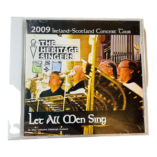 The Heritage Singer Let all Men Sing Ireland Scotland Concert Tour CD